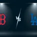 【MLB直播】2026/08/02 波士頓紅襪 VS 洛杉磯道奇 | 先發投手+打線+MLB今日賽程