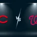 【MLB直播】2026/08/10 辛辛那提紅人 VS 華盛頓國民 | 先發投手+打線+MLB今日賽程