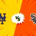 【MLB直播】2026/08/22 紐約大都會 VS 芝加哥白襪 | 先發投手+打線+MLB今日賽程